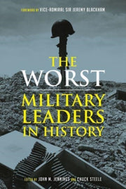 Worst Military Leaders In History