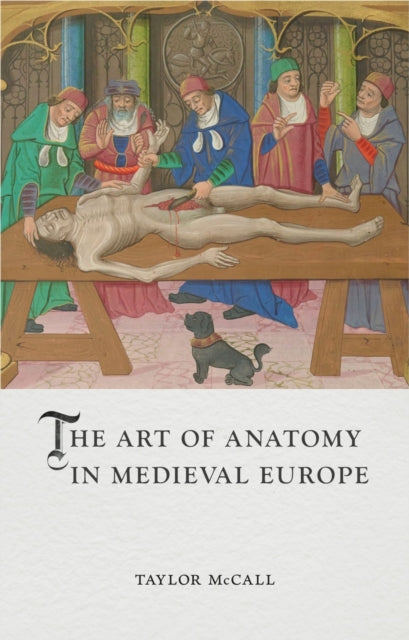 Art Of Anatomy In Medieval Europe