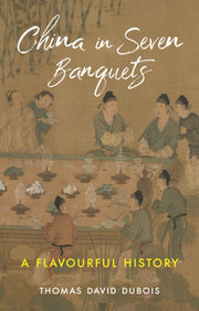 China In Seven Banquets