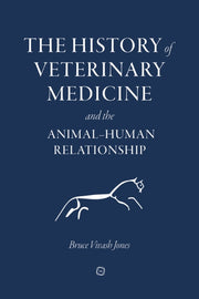 History Of Veterinary Medicine & The Ani