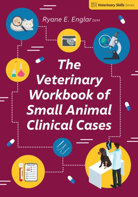 Veterinary Workbook Of Small Animal Clin By Ryane Englar