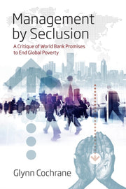 Management By Seclusion: A Critique Of W By Cochrane, Glynn