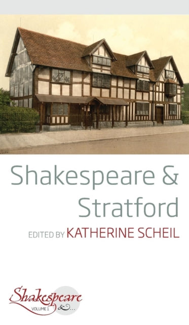 Shakespeare And Stratford