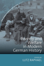 Poverty & Welfare In Modern German Histo