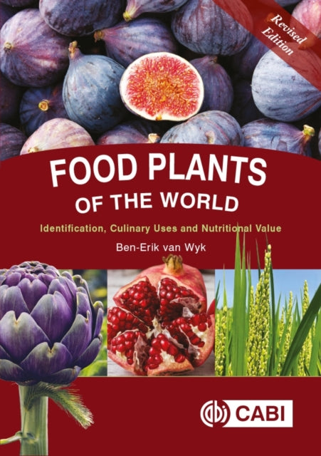 Food Plants Of The World By Van Wyk, Ben-erik