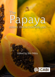 Papaya: Botany, Production And Uses