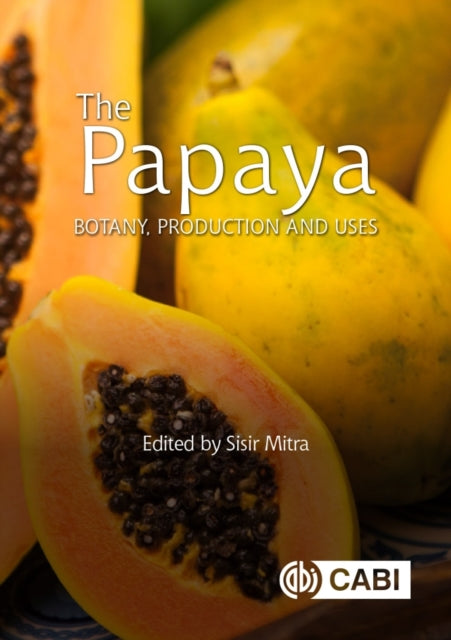 Papaya: Botany, Production And Uses