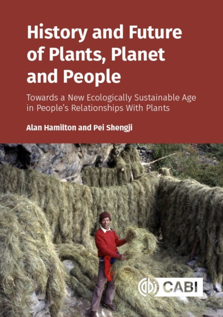History & Future Of Plants Planet & Peop By Hamilton, Alan