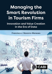 Managing The Smart Revolution In Tourism