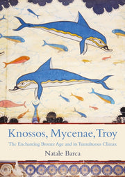 Knossos Mycenae Troy
