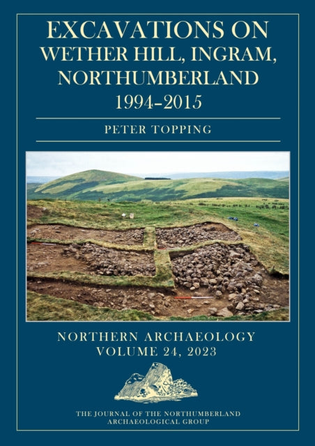 Excavations On Wether Hill Ingram Northu