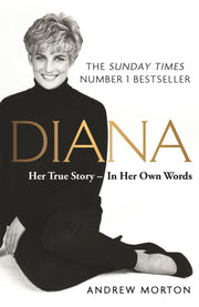 Diana Her True Story In Her Own Words By Morton, Andrew