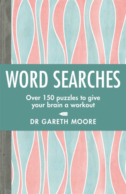 Word Searches:150 Puzzles For Brain Work