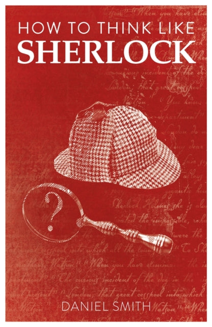 How To Think Like Sherlock