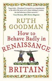How To Behave Badly In Renaissance Brita