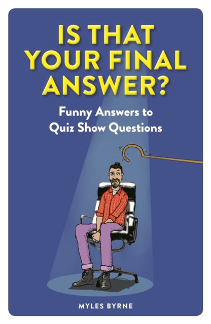 Is That Your Final Answer By Byrne, Myles