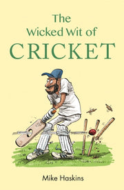 Wicked Wit Of Cricket