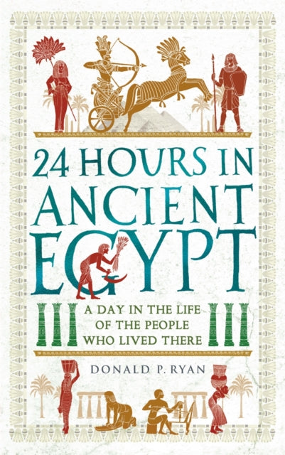 24 Hours In Ancient Egypt