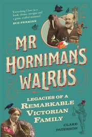 Mr Hornimans Walrus By Paterson, Clare
