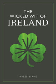 Wicked Wit Of Ireland