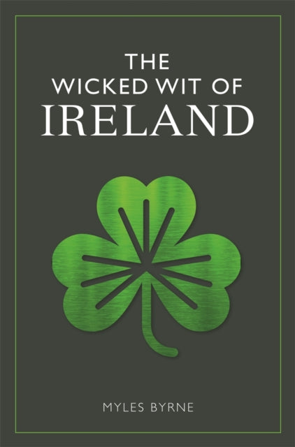 Wicked Wit Of Ireland