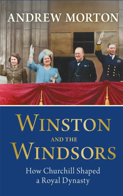 Winston And The Windsors By Andrew Morton