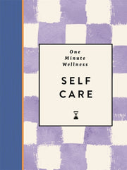 One Minute Wellness Self Care