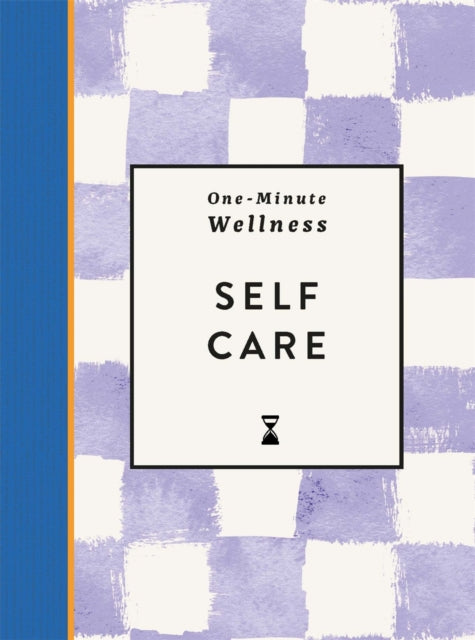 One Minute Wellness Self Care By Smith, Abi