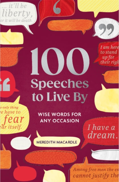 100 Speeches To Live By By Macardle, Meredith