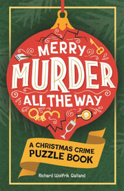Merry Murder All The Way By Galland, Richard W