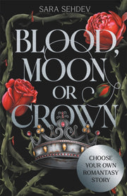 Blood Moon Or Crown By Sehdev, Sara