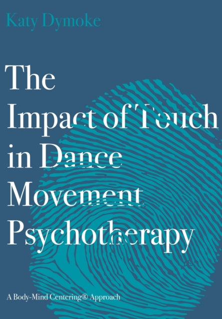 Impact Of Touch In Dance Movement Psycho