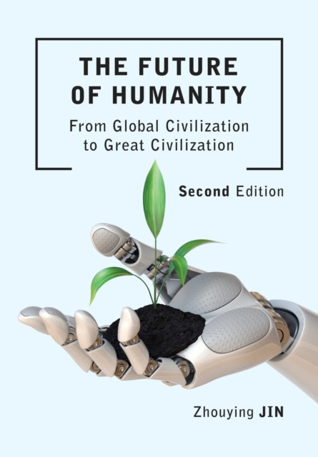 The Future Of Humanity - From Global Civ