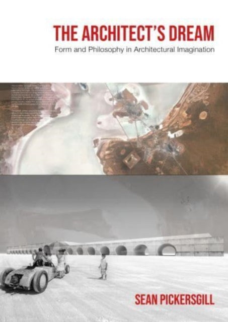 Architects Dream By Pickersgill, Sean