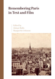Remembering Paris In Text And Film