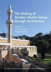 Making Of Modern Muslim Selves Through