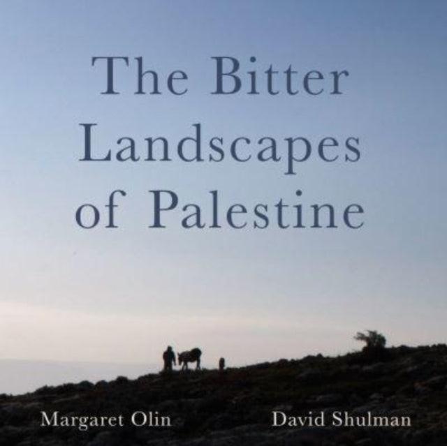 Bitter Landscapes Of Palestine