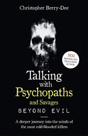 Talking With Psychopaths & Savages