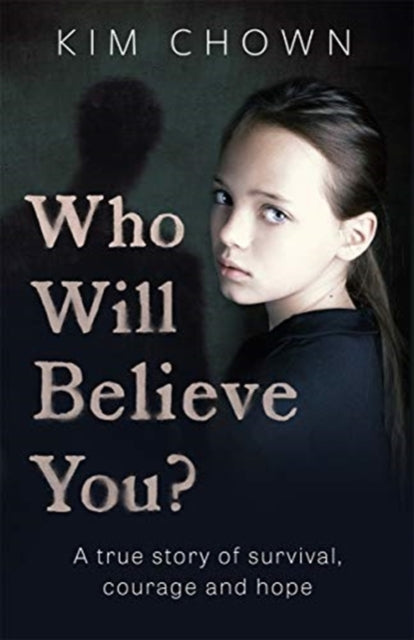 Who Will Believe You