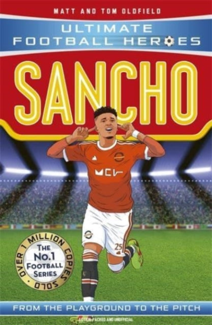 Jadon Sancho Ultimate Football Heroes Th By Oldfield, Matt & Tom