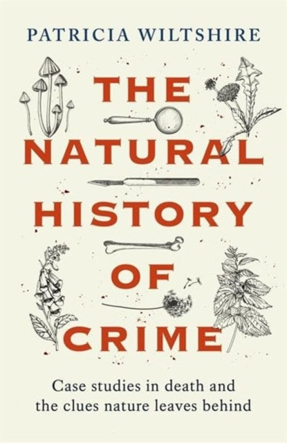 Natural History Of Crime By Wiltshire, Patricia
