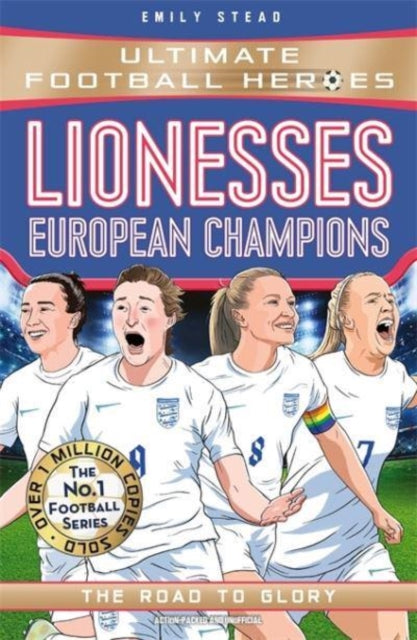 Ultimate Football Heroes The Lionesses S By Emily Stead