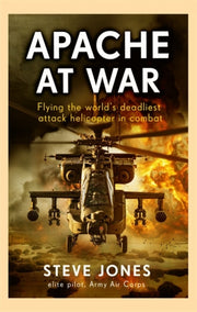 Apache At War By Jones, Steve