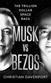 Rocket Dreams Musk Vs Bezos By Davenport, Christian