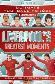 Greatest Moments Generations Liverpool