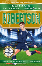 Ultimate Football Heroes Robertson By Oldfield, Matt