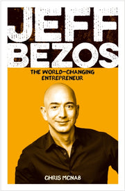 Jeff Bezos The World Changing Entreprene