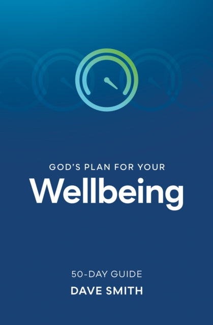 Gods Plan For Your Wellbeing
