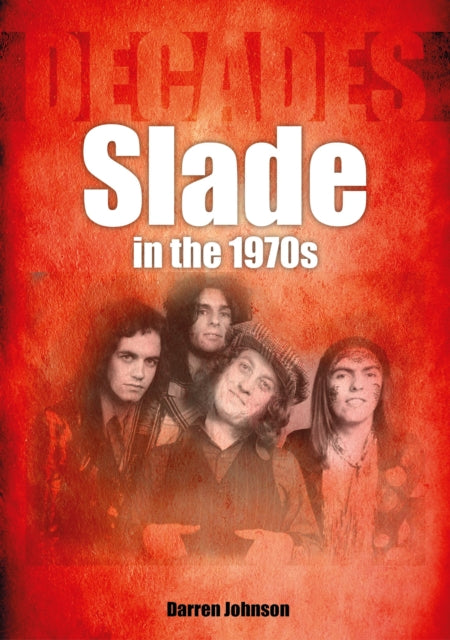 Slade In The 1970s