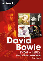 David Bowie 1964 To 1982 On Track